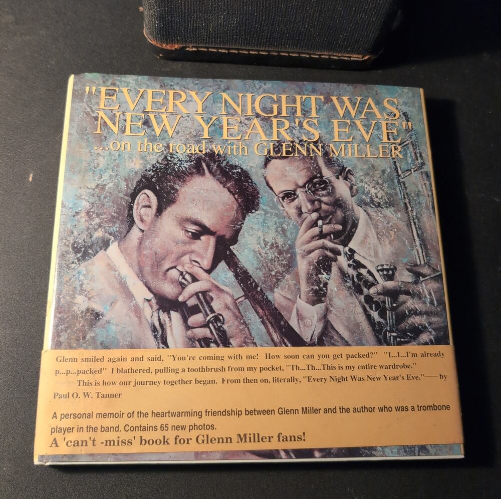 Every Night Was New Year's Eve: On the Road with Glenn Miller Signed P Tanner HC
